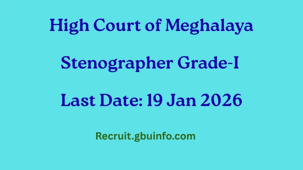 High Court of Meghalaya Recruitment 2025 – Stenographer Grade-I Vacancy