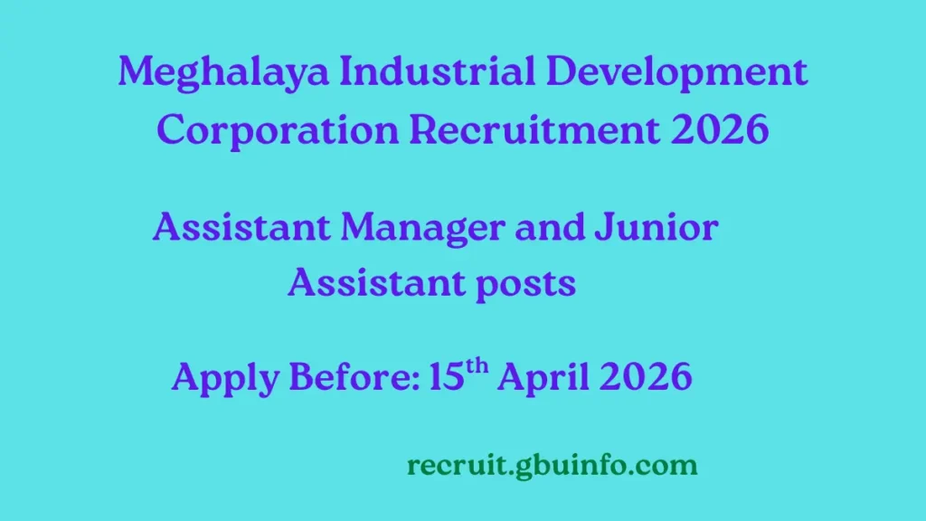 Meghalaya Industrial Development Corporation Recruitment 2026 Assistant Manager and Junior Assistant Vacancy